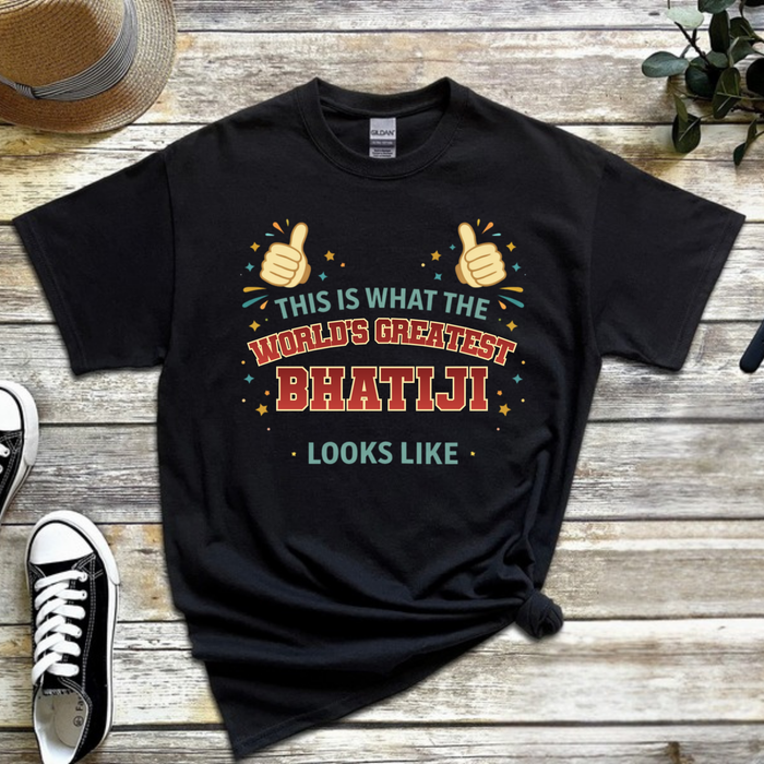This is What the World's Greatest Bhatiji Looks Like T-Shirt