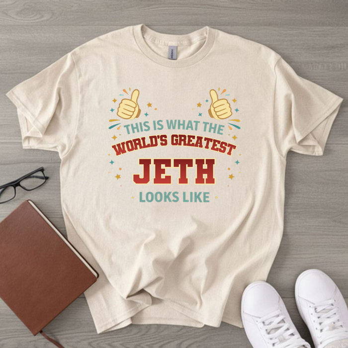This is What the World's Greatest Jeth Looks Like T-Shirt