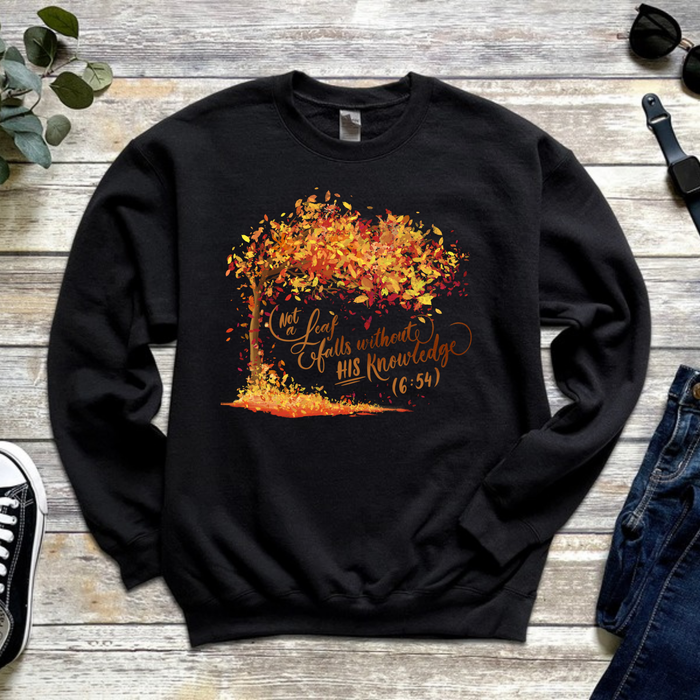 Not a Leaf Falls Without His Knowledge (6:59) Sweatshirt