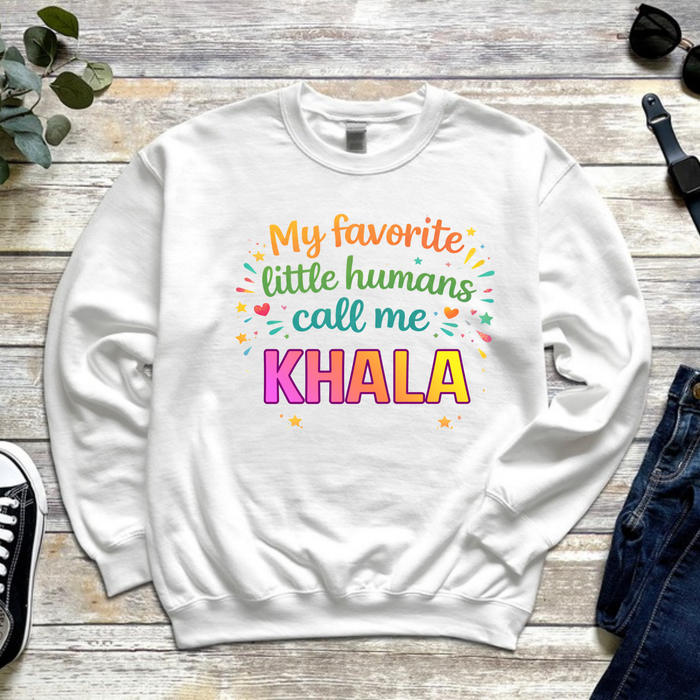 My Favorite Little Humans Call Me [Relative] Personalized Sweatshirt