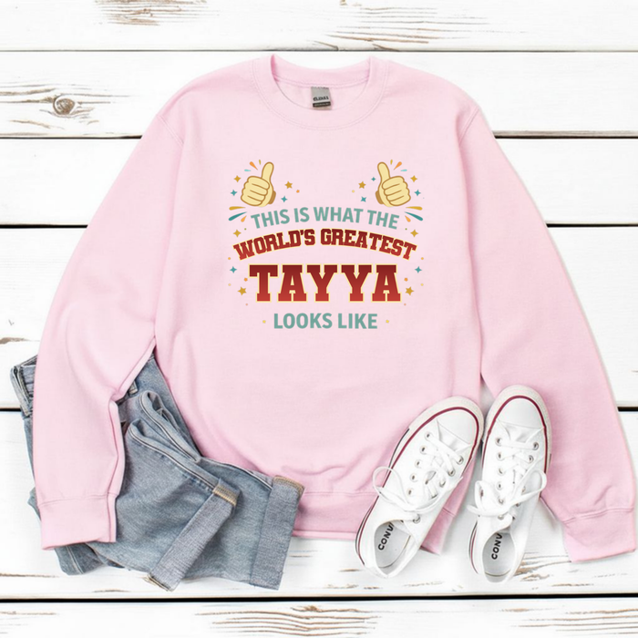 This is What the World's Greatest Tayyi Looks Like Sweatshirt