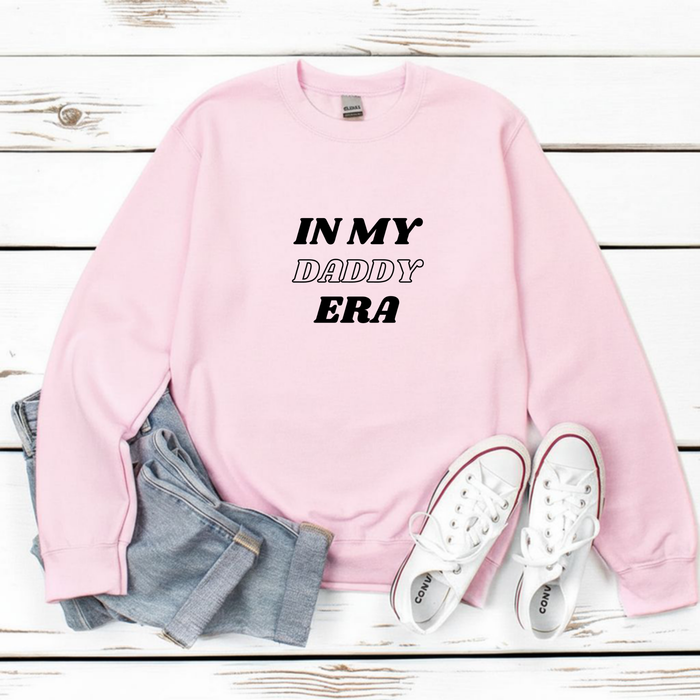 In My Daddy Era Sweatshirt