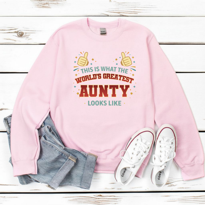 This is What the World's Greatest Aunty Looks Like Sweatshirt