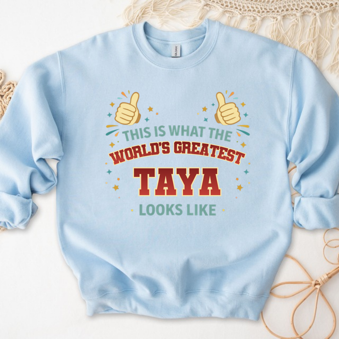 This is What the World's Greatest Tayi Looks Like Sweatshirt