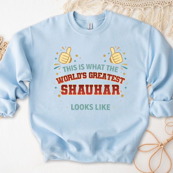 This is What the World's Greatest Tayya Looks Like Sweatshirt