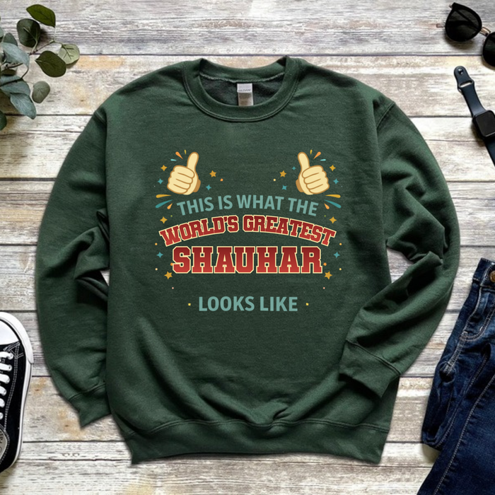 This is What the World's Greatest Tayya Looks Like Sweatshirt