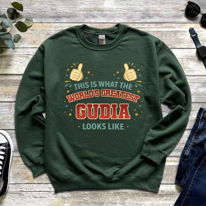 This is What the World's Greatest Gudia Looks Like Sweatshirt