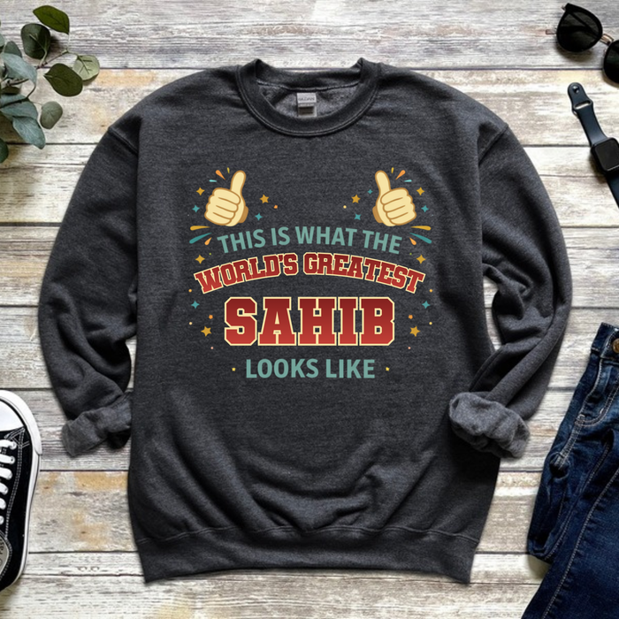 This is What the World's Greatest Sala Looks Like Sweatshirt