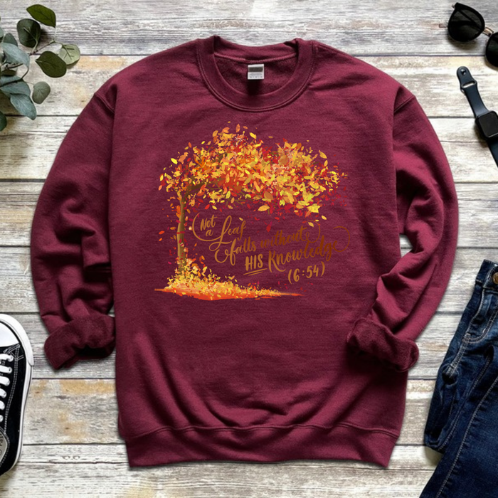 Not a Leaf Falls Without His Knowledge (6:59) Sweatshirt