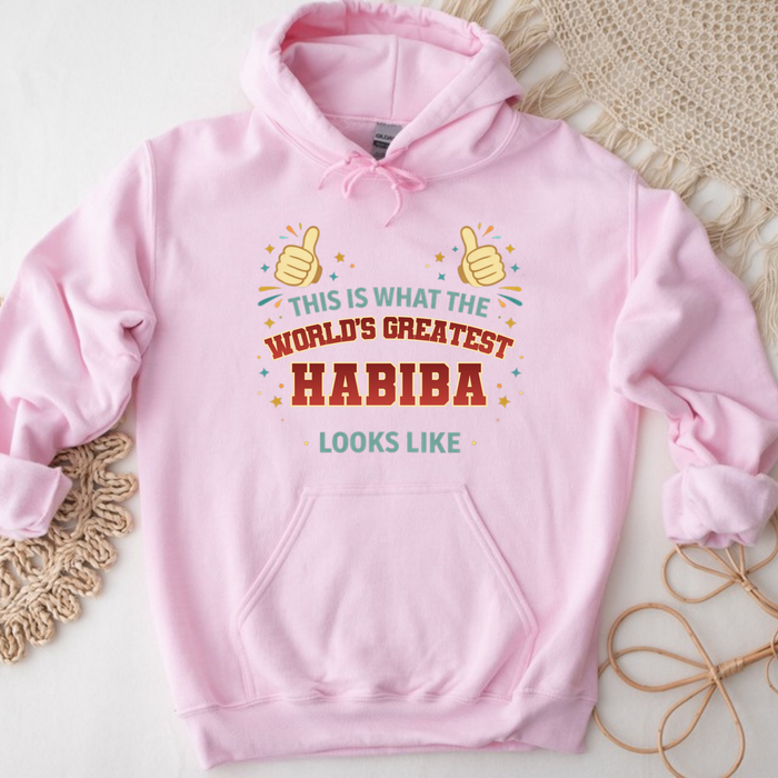 This is What the World's Greatest Habiba Looks Like Hoodie