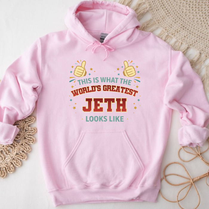 This is What the World's Greatest Jeth Looks Like Hoodie