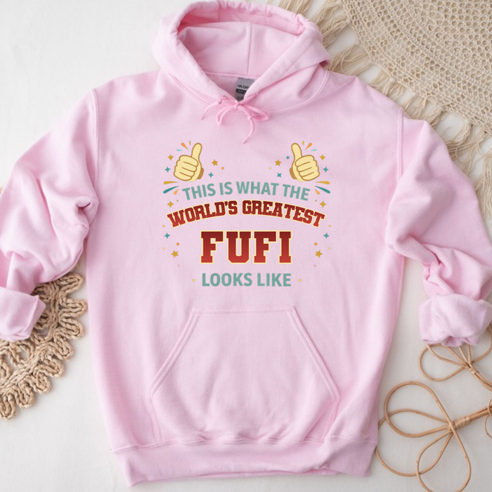 This is What the World's Greatest Fufi Looks Like Hoodie