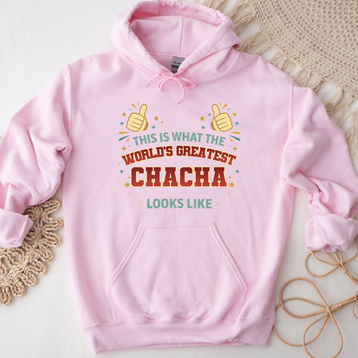 This is What the World's Greatest Chacha Looks Like Hoodie