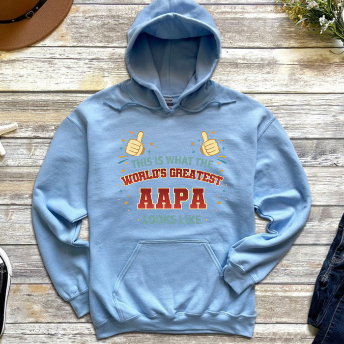 This is What the World's Greatest Aapa Looks Like Hoodie