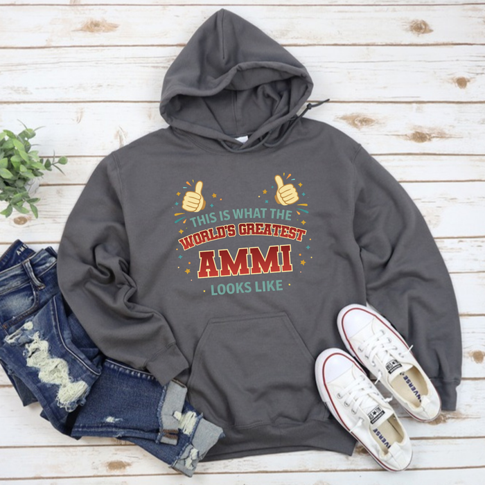 This is What the World's Greatest Ammi Looks Like Hoodie