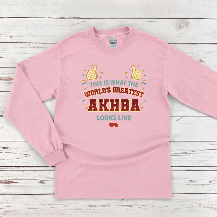 This is What the World's Greatest Akhba Looks Like Long Sleeve Shirt