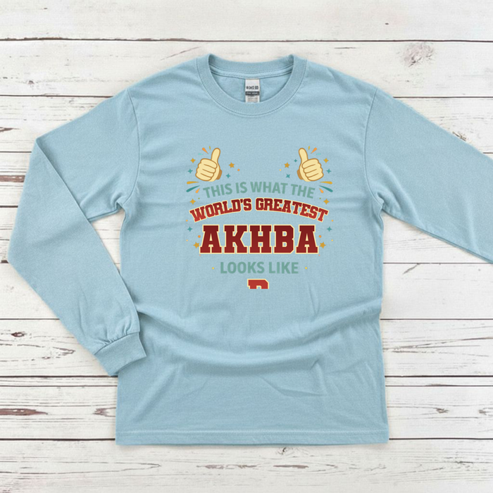 This is What the World's Greatest Akhba Looks Like Long Sleeve Shirt