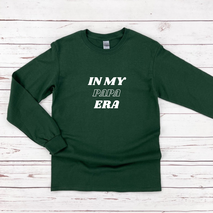 In My Papa Era Long Sleeve Shirt