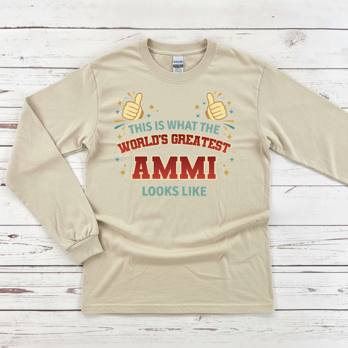 This is What the World's Greatest Ammi Looks Like Long Sleeve Shirt