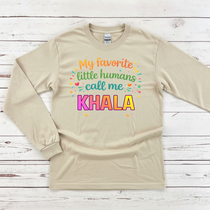 My Favorite Little Humans Call Me [Relative] Personalized Long Sleeve Shirt