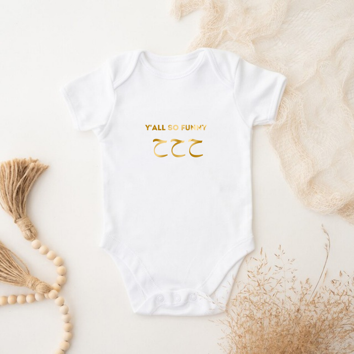 GOLD Y'all So Funny ح ح ح ("Ha Ha Ha") Onesie
