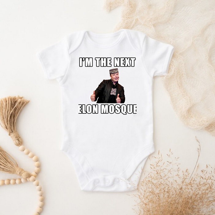 I'm the Next Elon Mosque Onesie