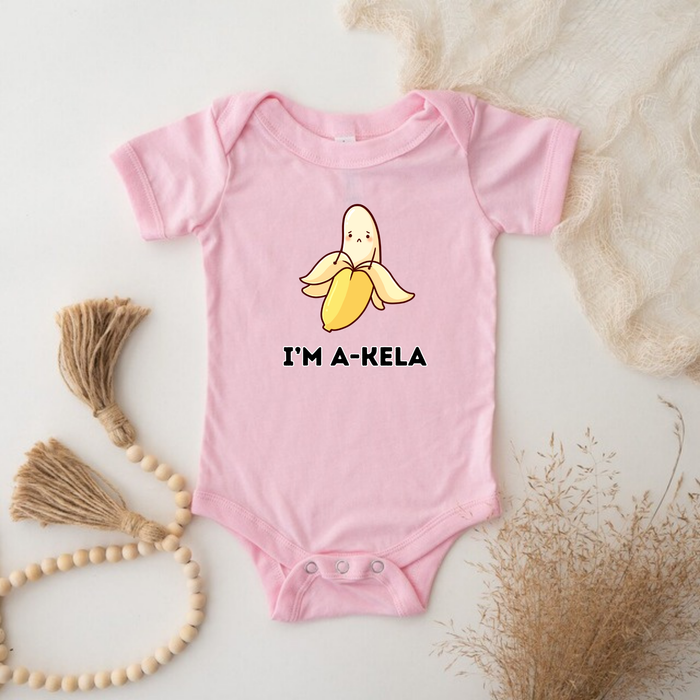 I'm A-Kela Onesie