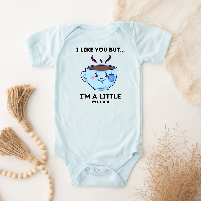 I Like You But I'm A Little Chai Onesie