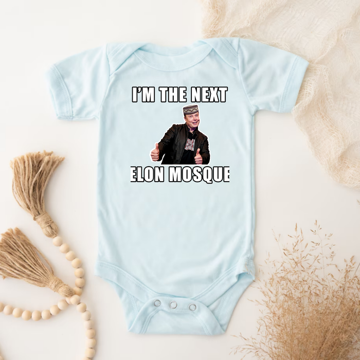 I'm the Next Elon Mosque Onesie
