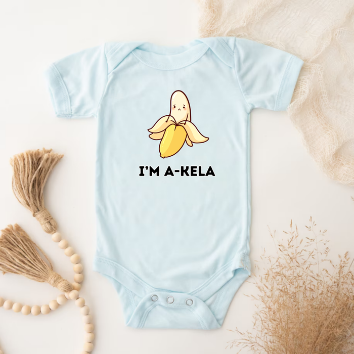 I'm A-Kela Onesie