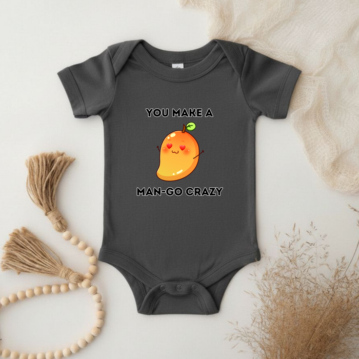 You Make a Man-Go Crazy Onesie