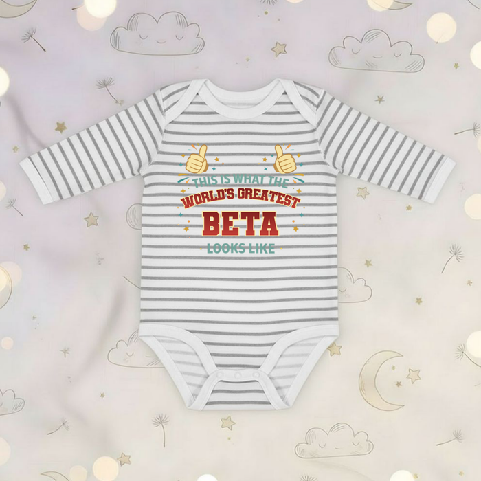 This is What the World's Greatest Beta Looks Like Long Sleeve Onesie