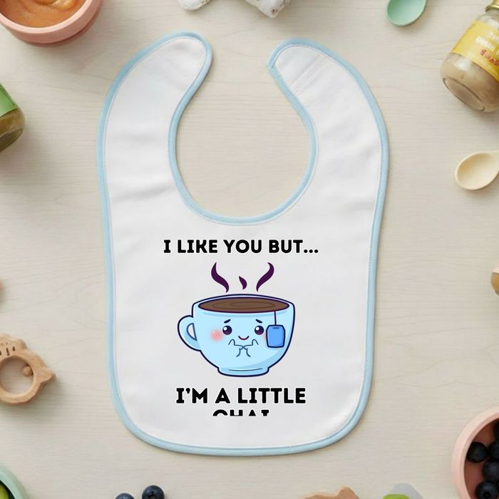 I Like You But I'm A Little Chai Terry Bib