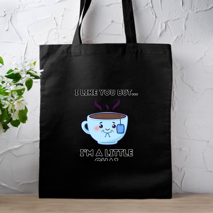 I Like You But I'm A Little Chai Tote Bag