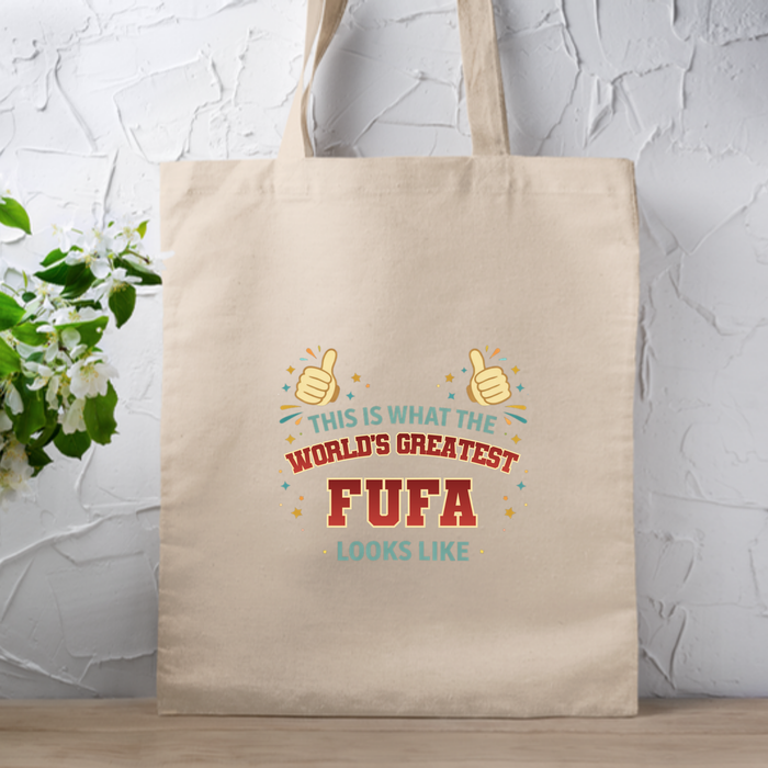 This is What the World's Greatest Fufa Looks Like Tote Bag