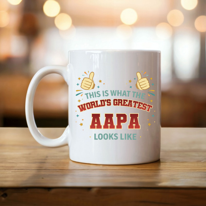 This is What the World's Greatest Aapa Looks Like Mug