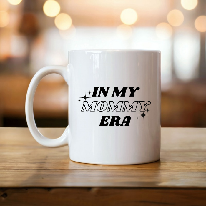In My Mommy Era Mug
