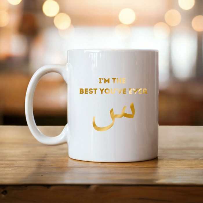I'm the Best You've Ever س ("Seen") Mug