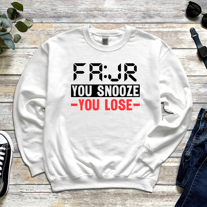 Fajr You Snooze You Lose Sweatshirt