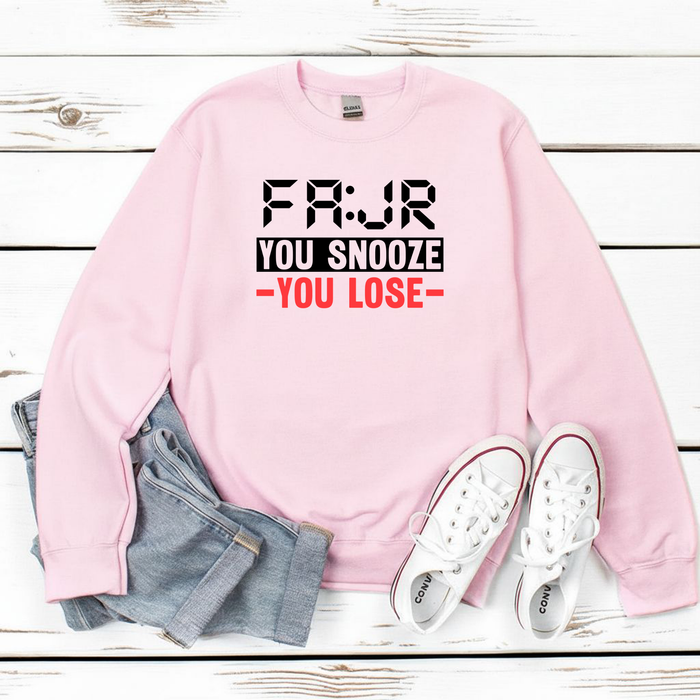 Fajr You Snooze You Lose Sweatshirt