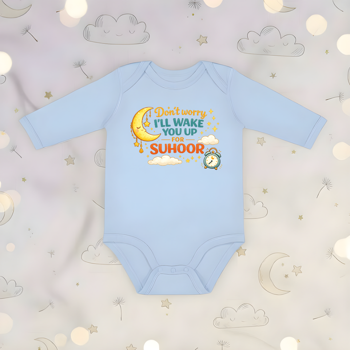 Don't Worry I'll Wake You Up for Suhoor Long Sleeve Onesie