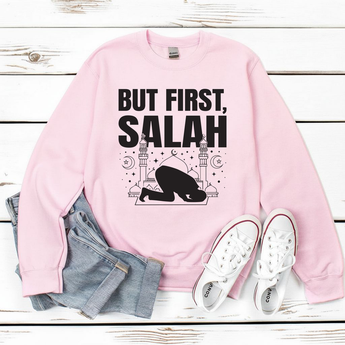 But First Salah Sweatshirt