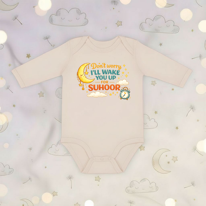 Don't Worry I'll Wake You Up for Suhoor Long Sleeve Onesie
