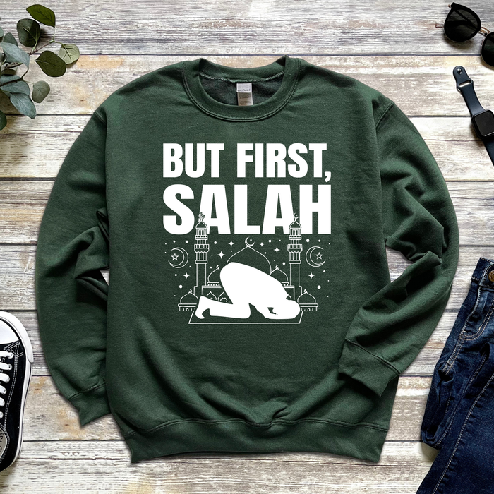 But First Salah Sweatshirt