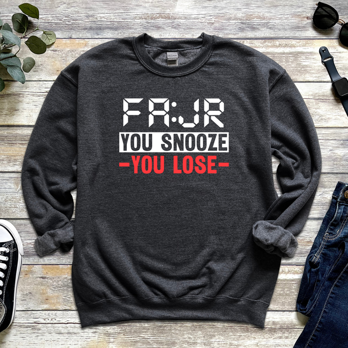 Fajr You Snooze You Lose Sweatshirt