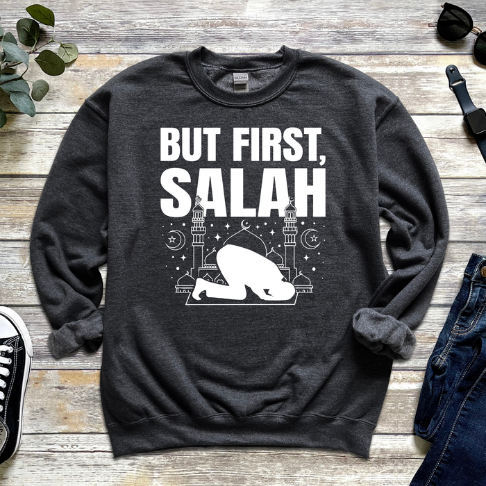 But First Salah Sweatshirt