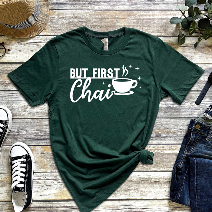 But First Chai T-Shirt