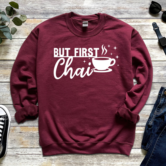 But First Chai Sweatshirt