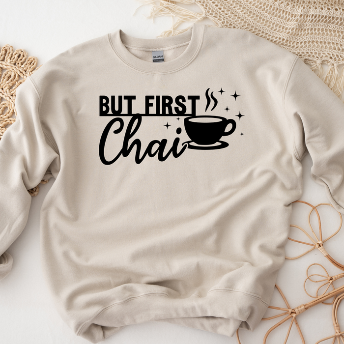 But First Chai Sweatshirt