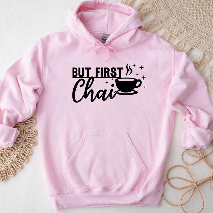 But First Chai Hoodie